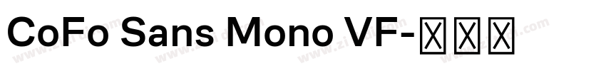CoFo Sans Mono VF字体转换